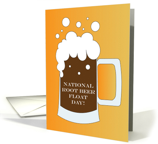 National Root Beer Float Day, Bubbling Root Beer Float Stein card