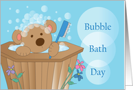 Bubble Bath Day, Bear in Wooden Tub and Bubble Bath card