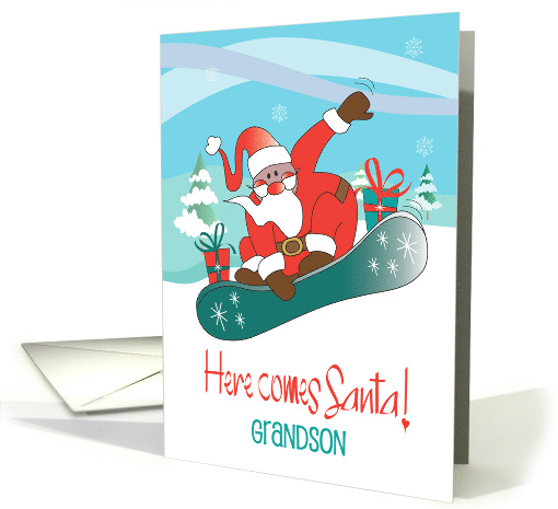 Christmas for Grandson Here Comes Santa with Santa on Snowboard card