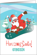 Christmas for Grandson Here Comes Santa with Santa on Snowboard card