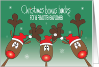 Christmas Bonus Bucks for Favorite Employee with Three Reindeer card