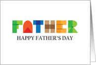 Father’s Day for Father, Constructed & Colorful Geometric Letters card