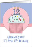 12th Birthday Granddaughter, Cupcake with Sprinkles & 12 Candle card