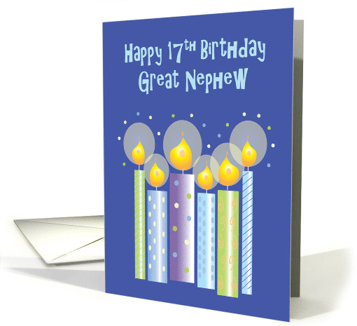 17th Birthday for Great Nephew, Six Patterned Candles & Confetti card