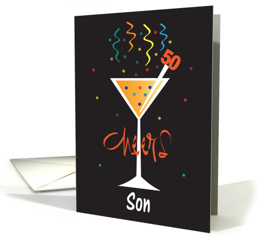 50th Birthday Son, Cheers Stemmed Glass, Streamers & Bubbles card