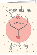 Retirement Congratulations Female Doctor, Stethoscope & Flower card