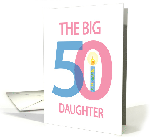 50th Birthday Daughter, Pink & Blue Numbers with Floral Candle card