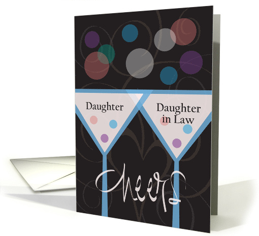 Wedding Anniversary Daughter & Daughter in Law Cheers & Bubbles card