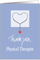 Thank you to Physical Therapist, Stethoscope with Heart card