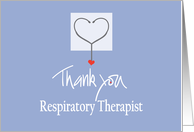 Thank you to Respiratory Therapist, Stethoscope and Heart card