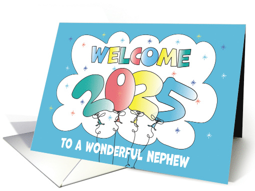 New Year's 2025 for Nephew with Inflated Colorful Balloon Date card