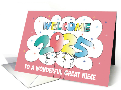 New Year's 2024 for Great Niece Inflated Colorful Balloon Date card