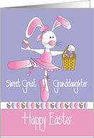 Easter sweet Great Granddaughter, Ballet Bunny & Easter Basket card
