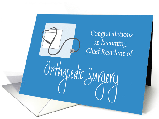 Congratulations Chief Resident Orthopedic Surgery & Stethoscope card