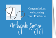 Congratulations Chief Resident Orthopedic Surgery & Stethoscope card