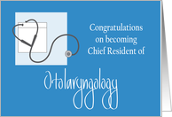 Congratulations Chief Resident of Otolaryngology, with Stethoscope card