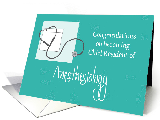 Congratulations Chief Resident of Anesthesiology, stethoscope card