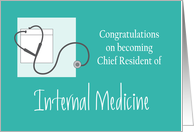 Congratulations Chief Resident of Internal Medicine, stethoscope card