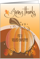 Hand Lettered Thanksgiving for Valued Employee Pumpkin and Leaves card