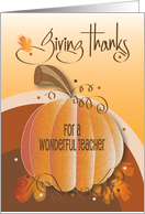 Hand Lettered Thanksgiving for Teacher Pumpkin with Fall Leaves card