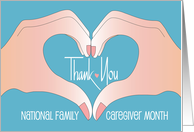 Hand Lettered National Family Caregivers Month Heart Hands with Heart card