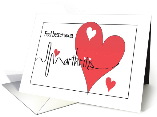 Hand Lettered Get Well for Arthritis, Heartbeat and Hearts card