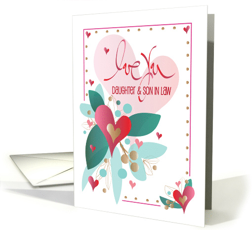 Hand Lettered Love You Valentine Daughter & Son in Law... (1554744)