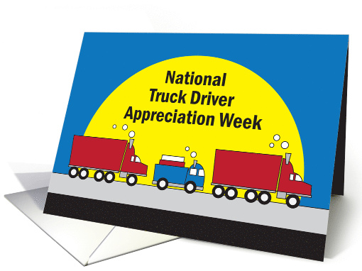 National Truck Driver Appreciation Week with Three... (1556274)