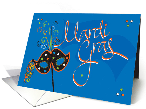 Hand Lettered Mardi Gras with Decorated Mask and Ribbons card