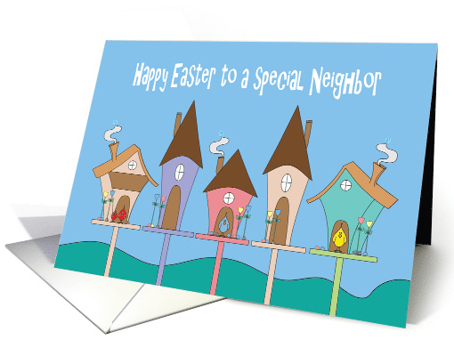 Easter for Neighbor, Birdhouses with Decorated Eggs & Birds card