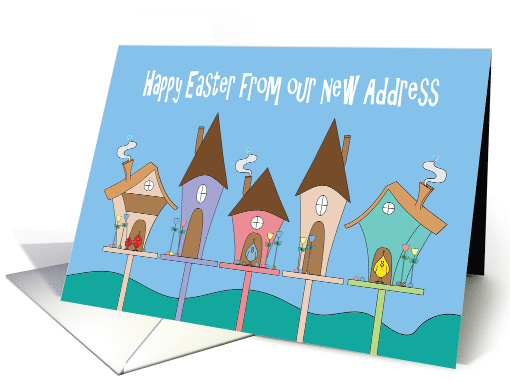 Easter from New Address, We've Moved with Birdhouses card (1558804)