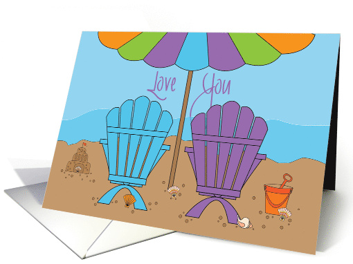 Hand Lettered Romantic Beach Love You, Umbrella & Beach Chairs card