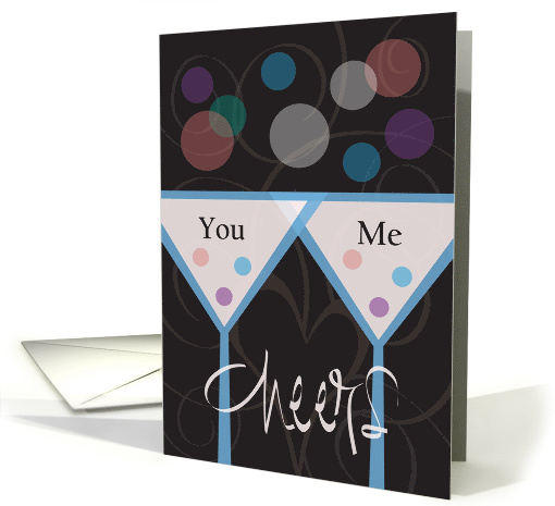 Hand Lettered You and Me Toasting Glasses, Cheers with Bubbles card