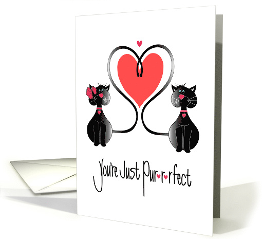 Hand Lettered You're Just Pur-r-rfect, Two Cats with Heart Tails card