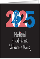 Hand Lettered National Healthcare Volunteer Week 2024 Stethoscope card