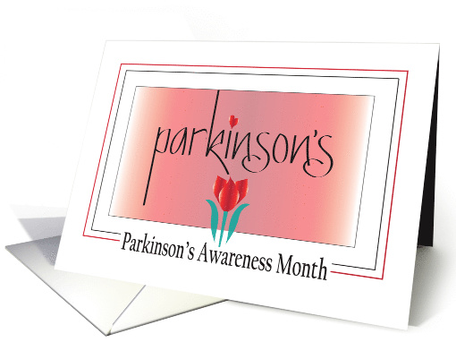 Hand Lettered Parkinson's Awareness Month, with Red Tulip & Heart card
