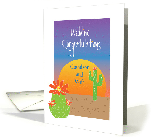 Wedding Congratulations Grandson & Wife, Desert Cactus Scene card
