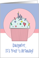 Half Birthday for Daughter, Cupcake with Sprinkles & 1/2 Candle card