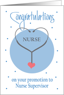 Promotion Congratulations for Nurse Supervisor, with Stethoscope card