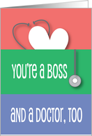 Boss’s Day for doctor, Stethoscope, Heart and Listening Device card