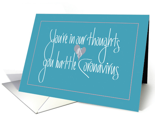 Hand Lettered Coronavirus Encouragement You're in Our Thoughts card