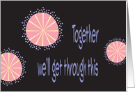 Coronavirus Together We’ll Get Through This with Stylized Flower Buds card