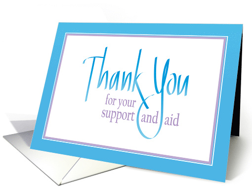 Hand Lettered Thank You for Support and Aid During Difficult Time card