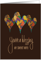 Thanksgiving for Wife, You’re a Blessing with Leaf-Filled Hearts card