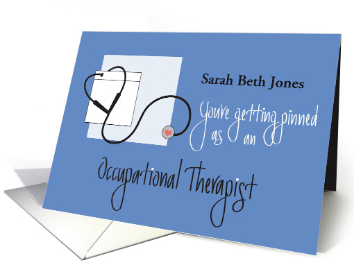 Graduation Pinning for Occupational Therapist with Custom Name card