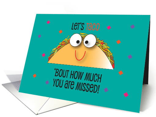Missing You for Kids, Let's Taco 'bout How Much You are Missed card