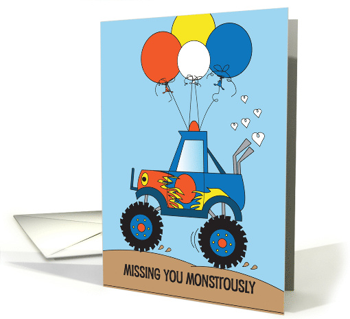 Missing you for Kids with Monster Truck Missing you Monstrously card