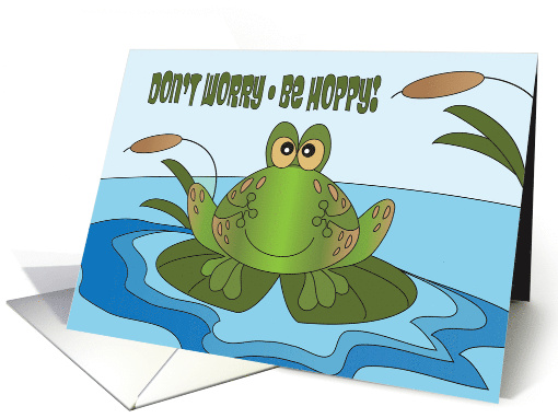 Thinking of You for Kids Don't Worry Be Happy Frog on Lily Pad card