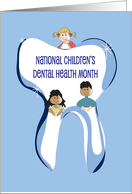 National Childrens Dental Health Month Gleaming Tooth and Children card