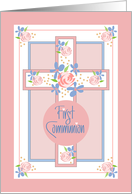 Hand Lettered First Holy Communion for Girl with Floral Pink Cross card